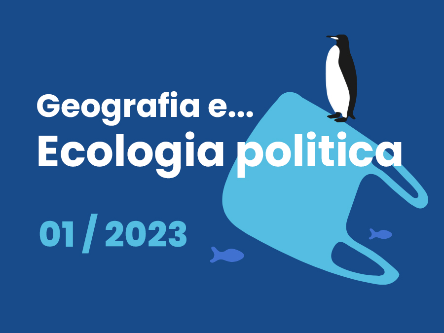 GEOGRAFIA E ECOLOGIA POLITICA